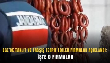 Ege’de gıda skandalı: İşte o şirketler