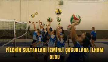 Filenin Sultanları İzmirli çocuklara ilham oldu