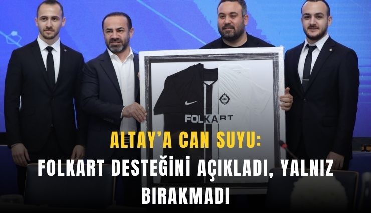 Folkart, Altay'ı yalnız bırakmadı