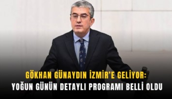 Gökhan Günaydın İzmir’e geliyor: Yoğun günün detaylı programı belli oldu