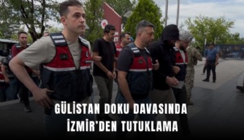 Gülistan Doku davasında İzmir’den tutuklama