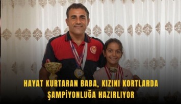 İtfaiyeci baba, kızını şampiyonluğa hazırlıyor