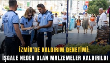 İzmir’de zabıta ekipleri harekete geçti