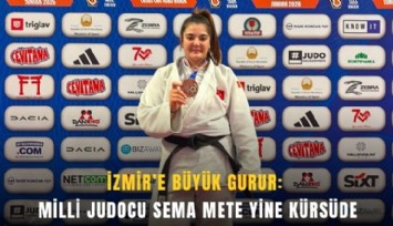 İzmir’e büyük gurur: Milli judocu Sema Mete yine kürsüde