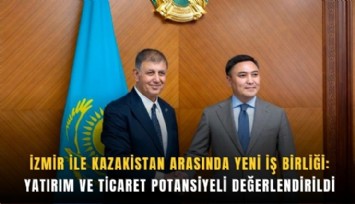 İzmir ile Kazakistan arasında yeni iş birliği: