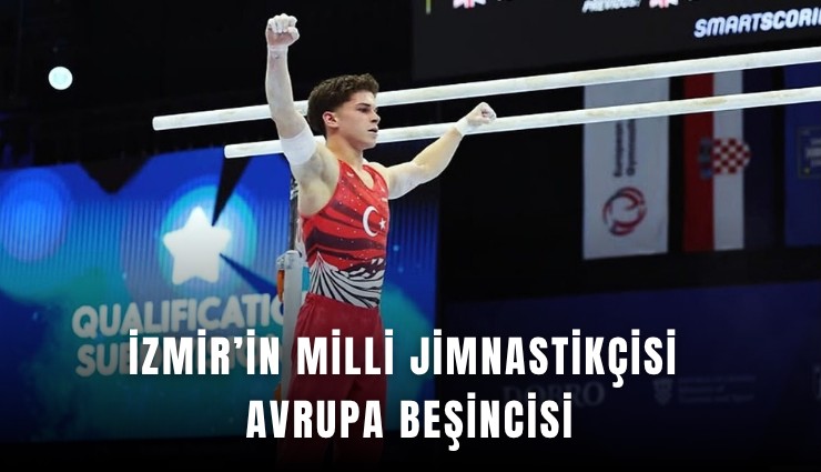 İzmir’in milli jimnastikçisi Avrupa beşincisi