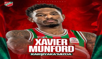 Karşıyaka Basketbol, Xavier Munford'la güçlendi