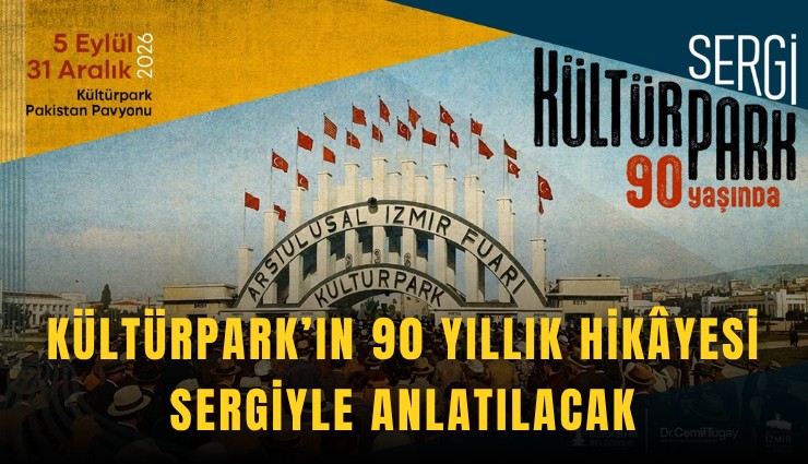 Kültürpark’ın 90 yıllık hikyesi sergiyle anlatılacak