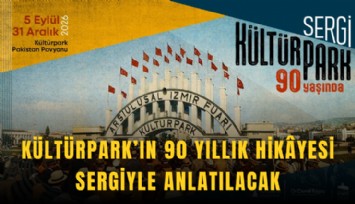 Kültürpark’ın 90 yıllık hikyesi sergiyle anlatılacak