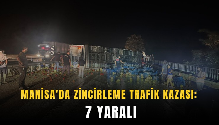Manisa'da zincirleme trafik kazası: 7 yaralı