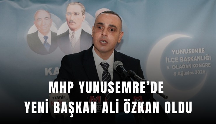 MHP Yunusemre’de yeni başkan Ali Özkan oldu