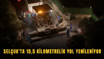 Selçuk'ta 15,5 kilometrelik yol yenileniyor