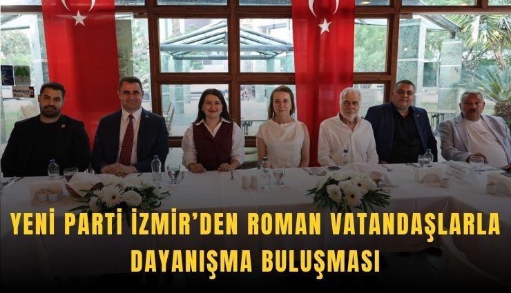 YENİ Parti İzmir’de Roman buluşması