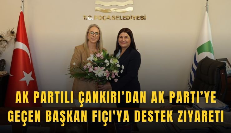 AK Partili Çankırı’dan AK Parti’ye geçen Başkan Fıçı'ya destek ziyareti