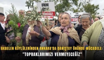Akbelen köylülerinden Ankara'da Danıştay önünde mücadele