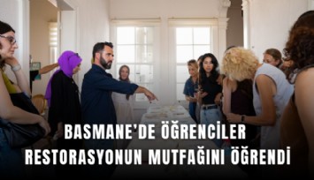 Basmane’de öğrenciler restorasyonun mutfağını öğrendi