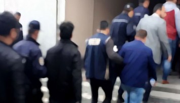 Fon soruşturmasında yeni gelişme: 17 kişi tutuklandı