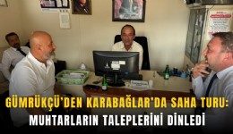 Gümrükçü’den Karabağlar’da saha turu: Muhtarların taleplerini dinledi