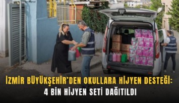 İzmir Büyükşehir’den okullara hijyen desteği: 4 bin set dağıtıldı