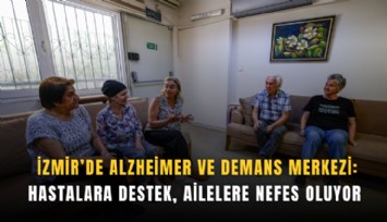 İzmir’de Alzheimer ve Demans Merkezi: Hastalara destek, ailelere nefes oluyor