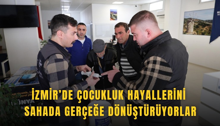 İzmir’de çocukluk hayallerini sahada gerçeğe dönüştürüyorlar