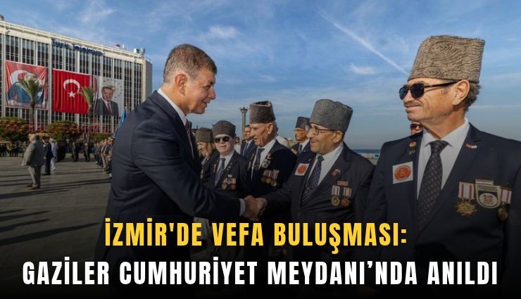İzmir'de Gaziler, Cumhuriyet Meydanı’nda anıldı