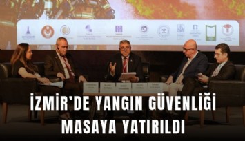 İzmir’de yangın güvenliği masaya yatırıldı