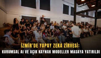 İzmir’de yapay zekanın geleceği konuşuldu: Kurumsal AI masada