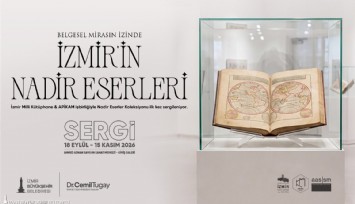 İzmir’in nadir eserleri ilk kez kapsamlı sergide buluşuyor