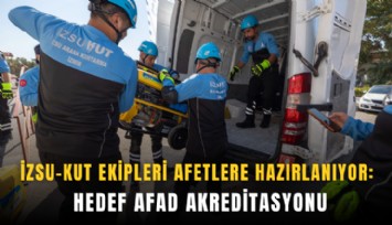 İZSU-KUT ekipleri afetlere hazırlanıyor: Hedef AFAD akreditasyonu